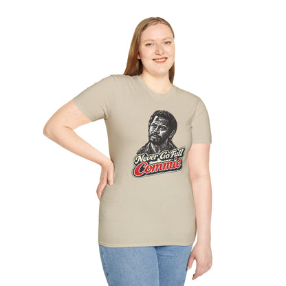 Never Go Full Commie - Short Sleeve T-Shirt - Unisex