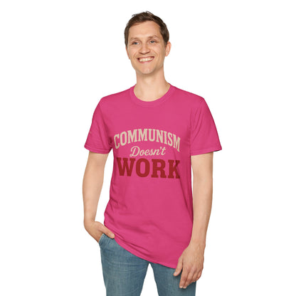 Communism Doesn't Work - Short Sleeve T-Shirt - Unisex