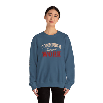 Communism Doesn't Work - Crewneck Sweatshirt - Unisex