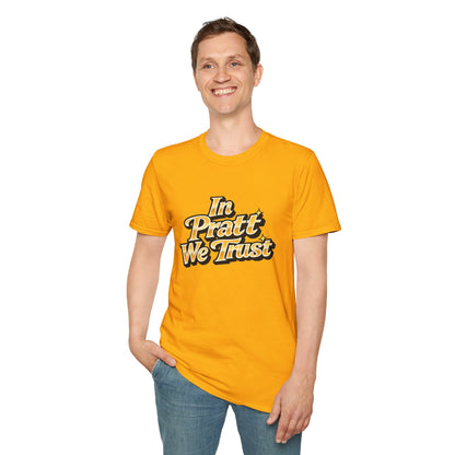 In Pratt We Trust - Short Sleeve T-Shirt - Unisex