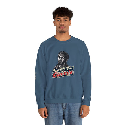 Never Go Full Commie - Crewneck Sweatshirt - Unisex