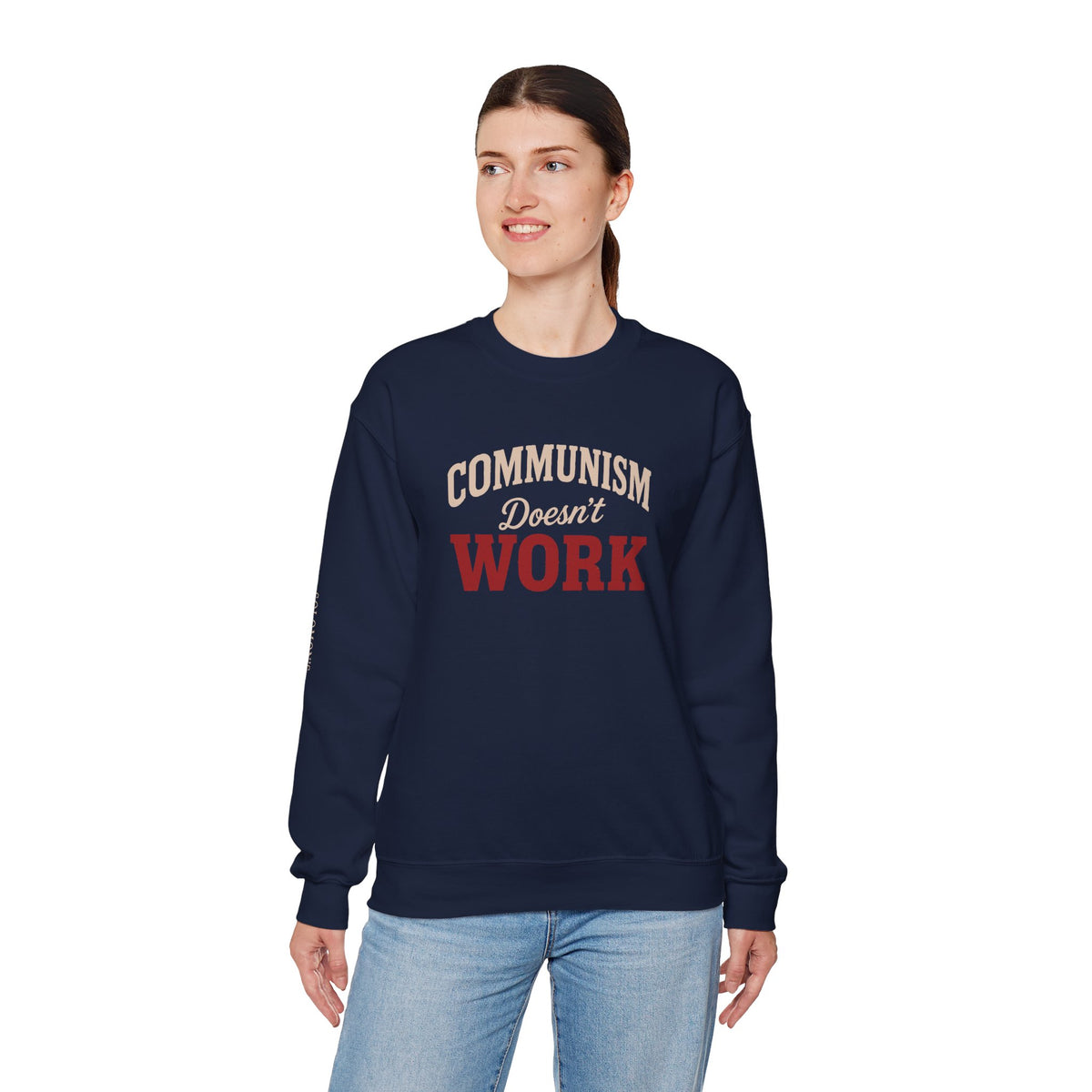 Communism Doesn't Work - Crewneck Sweatshirt - Unisex