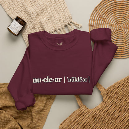 nu-cle-ar - Crewneck Sweatshirt - Unisex