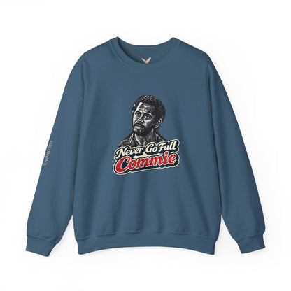 Never Go Full Commie - Crewneck Sweatshirt - Unisex