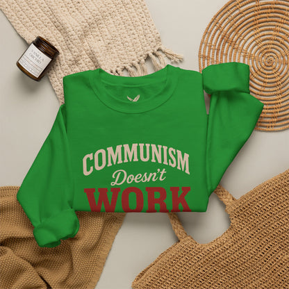 Communism Doesn't Work - Crewneck Sweatshirt - Unisex