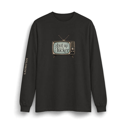 Shut Up Tucker TV - Long Sleeve T-Shirt - Unisex