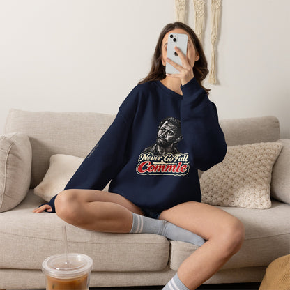 Never Go Full Commie - Crewneck Sweatshirt - Unisex