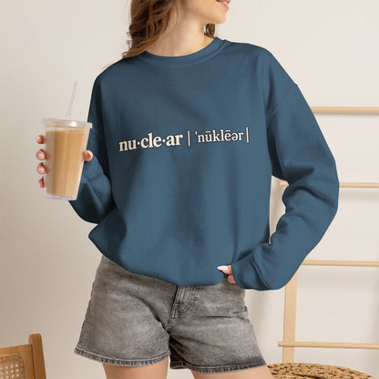 nu-cle-ar - Crewneck Sweatshirt - Unisex