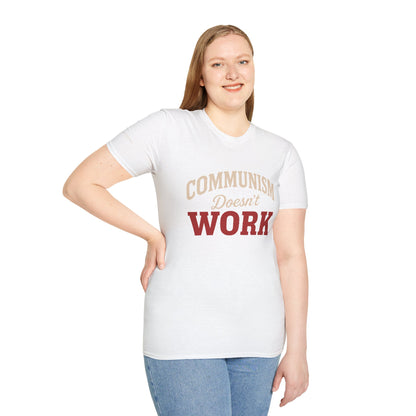 Communism Doesn't Work - Short Sleeve T-Shirt - Unisex