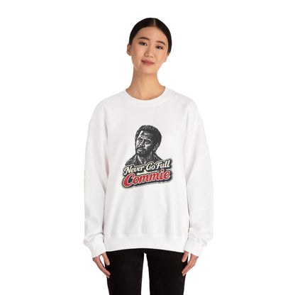 Never Go Full Commie - Crewneck Sweatshirt - Unisex