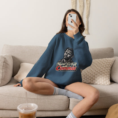 Never Go Full Commie - Crewneck Sweatshirt - Unisex