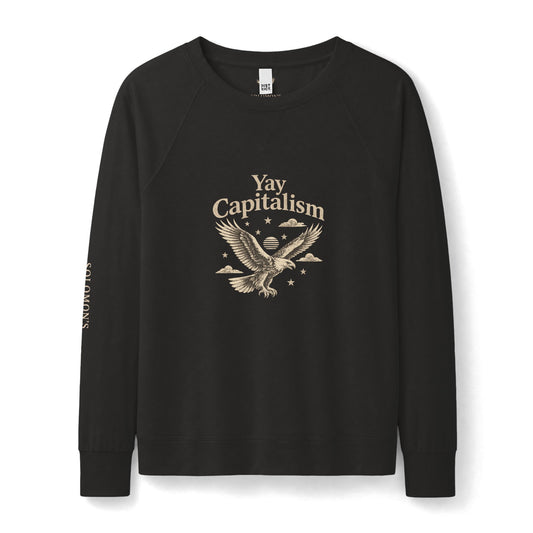 Yay Capitalism Eagle - French Terry Sweatshirt - Women's