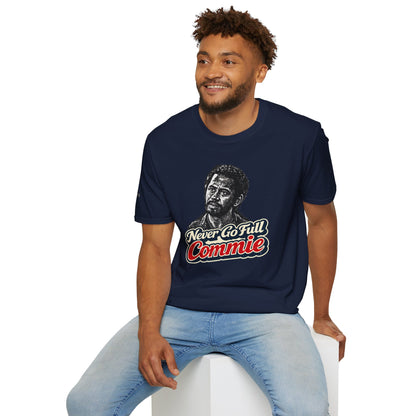 Never Go Full Commie - Short Sleeve T-Shirt - Unisex