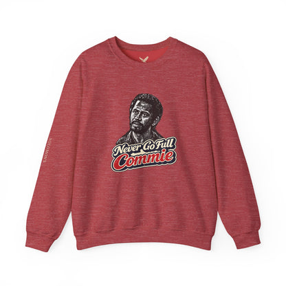 Never Go Full Commie - Crewneck Sweatshirt - Unisex