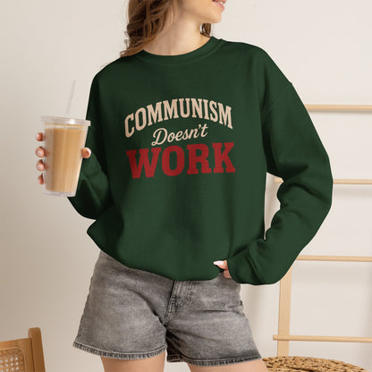 Communism Doesn't Work - Crewneck Sweatshirt - Unisex