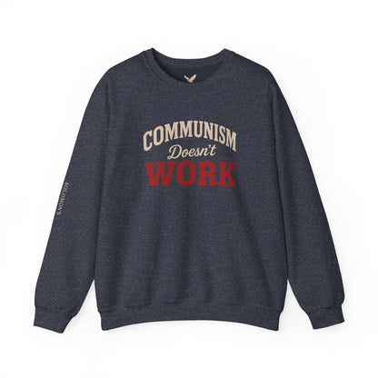 Communism Doesn't Work - Crewneck Sweatshirt - Unisex