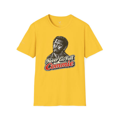 Never Go Full Commie - Short Sleeve T-Shirt - Unisex
